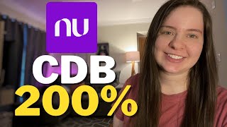 CDB 200 DO NUBANK QUANTO RENDE R100 R1000 E R10000 INVESTIDOS VALE A PENA INVESTIR [upl. by Midian]