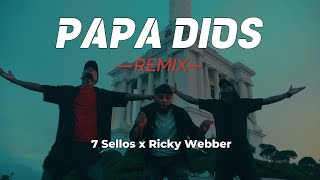 PAPA DIOS REMIX  7 SELLOS X RICKY WEBBER Video Oficial [upl. by Cassandry]