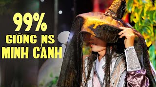 99 GIỐNG NS MINH CẢNH Làm Khán Giả Sửng Sốt  Ca Cổ Cải Lương Đẳng Cấp Hoàng Ninh Lâm Hồng Cẩm Huệ [upl. by Ynehpets]