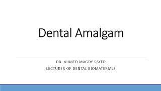 Dental Amalgam Dental Biomaterials [upl. by Liatrice564]