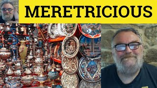 🔵 Meretricious Meaning Meretricious Examples Meretricious Defined Formal Vocabulary Meretricious [upl. by Ariaet]