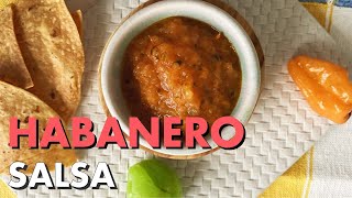 Roasted Habanero Salsa Recipe  Mexican Cooking Academy [upl. by Htebsle71]