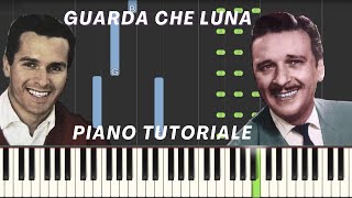 Guarda che luna  Piano tutoriale [upl. by Halac395]