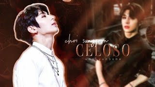 Y Choi Sungyoon ─ Celoso FMV [upl. by Ekez]