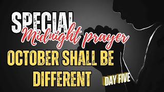 SPECIAL MID NIGHT PRAYER  DAY 5 OCTOBER EDITION [upl. by Nitz721]