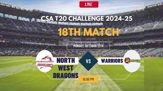 Warriors vs North West Dragons T20 Match Live CSA T20 Challenge 202425 [upl. by Ariad573]