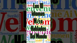 Los 10 idiomas más hablados del mundo Los 10 idiomas Principales  Idiomas más grandes del mundo [upl. by Petrina506]