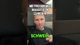 MIETPREISBREMSE braucht kein SCHWEIN immobilien neubau mieten vermögensaufbau investor [upl. by Halie865]