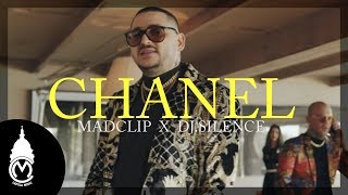 Mad Clip x DJSilence  Chanel  Official Music Video [upl. by Onimixam]