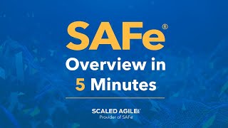 SAFe Explained in Five Minutes [upl. by Llebanna]