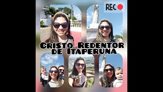 CRISTO REDENTOR ITAPERUNA RJ [upl. by Remle]