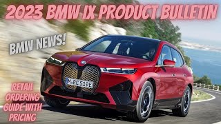 2023 BMW iX M60 and iX xDrive40 Product Bulletin and Retail Ordering Guide [upl. by Meir]