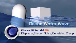 C4D Tutorial E19  Ocean Water Wave [upl. by Yrod818]