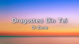 OZone  Dragostea Din Tei Lyrics [upl. by Mace]