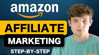 Amazon Affiliate Marketing For Beginners Step by Step Amazon Associates 2024 [upl. by Asaph]