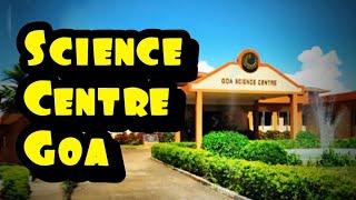 Science Centre Goa [upl. by Nwad]