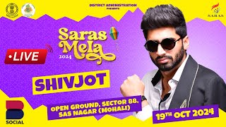 SHIVJOT LIVE SARAS MELA 2024 SAS NAGAR MOHALI DAY2 [upl. by Stalder611]