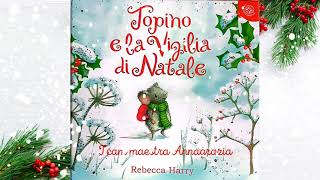 Topino e la vigilia di Natale 🎅🎄MaestraAnnagrazia [upl. by Sile]