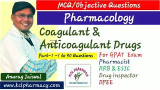 MCQ on Coagulant and Anticoagulant Drugs  Part1  Pharmacology2  Solve With Anurag Jaiswal [upl. by Esilanna]