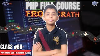 PHP MySQL Use The WHERE Clause  PHP Full Course From Scratch  PHP Tutorial 86 [upl. by Aisital]