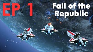 Star Wars Fall of the Republic EP 1  The Clone Wars Begin Republic [upl. by Alonzo880]