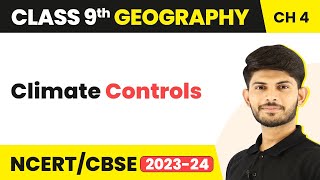 Class 9 Geography Chapter 4  Climate Controls Relief  Climate [upl. by Stoller89]