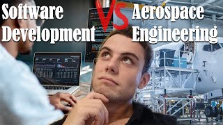 AEROSPACE ENGINEERING or SOFTWARE DEVELOPMENT Which Is The Better Career Choice [upl. by Kariv]