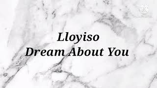 Lloyiso  Dream About You Instrumental amp Lyrics [upl. by Antrim]