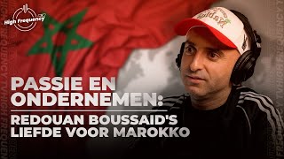 Passie en Ondernemen met Redouan Boussaid  EP56 [upl. by Gnilrad4]