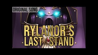 Rylanors Last Stand  10 Hour Version [upl. by Bello]