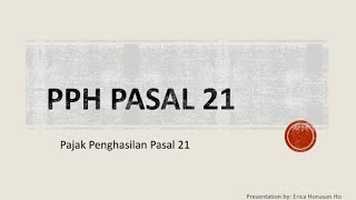 PPh Pasal 21 untuk Pegawai Tetap Bagaimana ketentuannya [upl. by Anhsirk542]