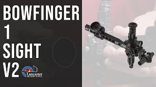 Bowfinger 1 Sight V2 [upl. by Annayt]