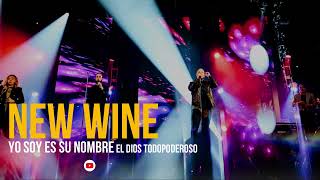 NEW WINE  Revelación del Nombre de Jesús 🔥🔥 YO SOY ES SU NOMBRE [upl. by Eniawtna]