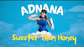 ADNANA  Sweeter than honey Official Lyric Video [upl. by Denison]