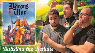 The Barons War Vlog Ep 1 Building the Retinue [upl. by Aleetha]