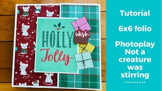 Tutorial  6x6 quick mini album  photoplay not a creature was stirring [upl. by Wainwright947]