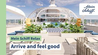 Mein Schiff Relax Arrive and feel good [upl. by Lody]