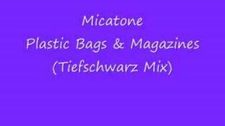 Micatone Plastic Bags amp Magazines Tiefschwarz mix [upl. by Allmon]