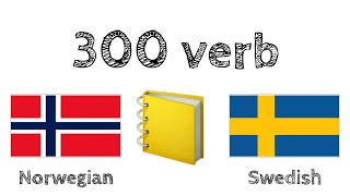 300 verb  Läsa och lyssna  Norska  Svenska  modersmålstalare [upl. by Amaso]