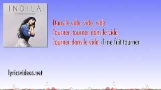 Indila  Tourner Dans Le Vide Chantes avec Indila Lyrics Video [upl. by Yelknirb462]