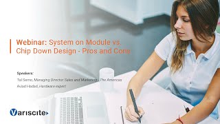 Webinar System on Module vs Chip Down Design  Pros and Cons [upl. by Adekahs]