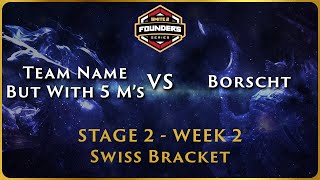 SMITE 2 Founders Series  Stage 2 Swiss  NA Week 2  Team But With 5 Ms vs Borscht [upl. by Helen]