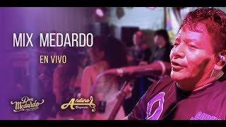 MIX MEDARDO  ANDINO ORQUESTA  EN VIVO [upl. by Gnoz]