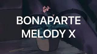 BONAPARTE  Melody x lyrics español  inglés [upl. by Rojam231]