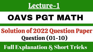 OAVS PGT MATH  Solution of 2022 Question Paper Full Explanation with Short Tricks Maths Issue [upl. by Margi82]