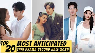 Top 20 Most Anticipated Thai Drama in Second Half 2024  New Thai Drama 2024 [upl. by Lakym122]