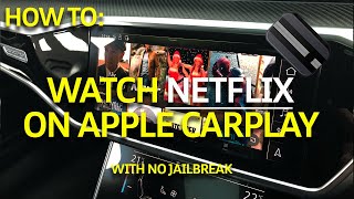 How To Watch Netflix On Any Apple CarPlay System [upl. by Joyan]