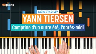 How to Play quotComptine d’un autre étéquot Amélie OST by Yann Tiersen  HDpiano Part 1 Piano Tutorial [upl. by Adiana]