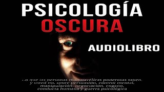 Psicología Oscura  Audiolibro Completo [upl. by Ylsew]