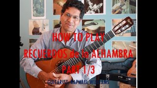 How to play Recuerdos de la Alhambra Part 13 by Francisco Tarrega  Guitarist Raphael Williams [upl. by Annahsohs]